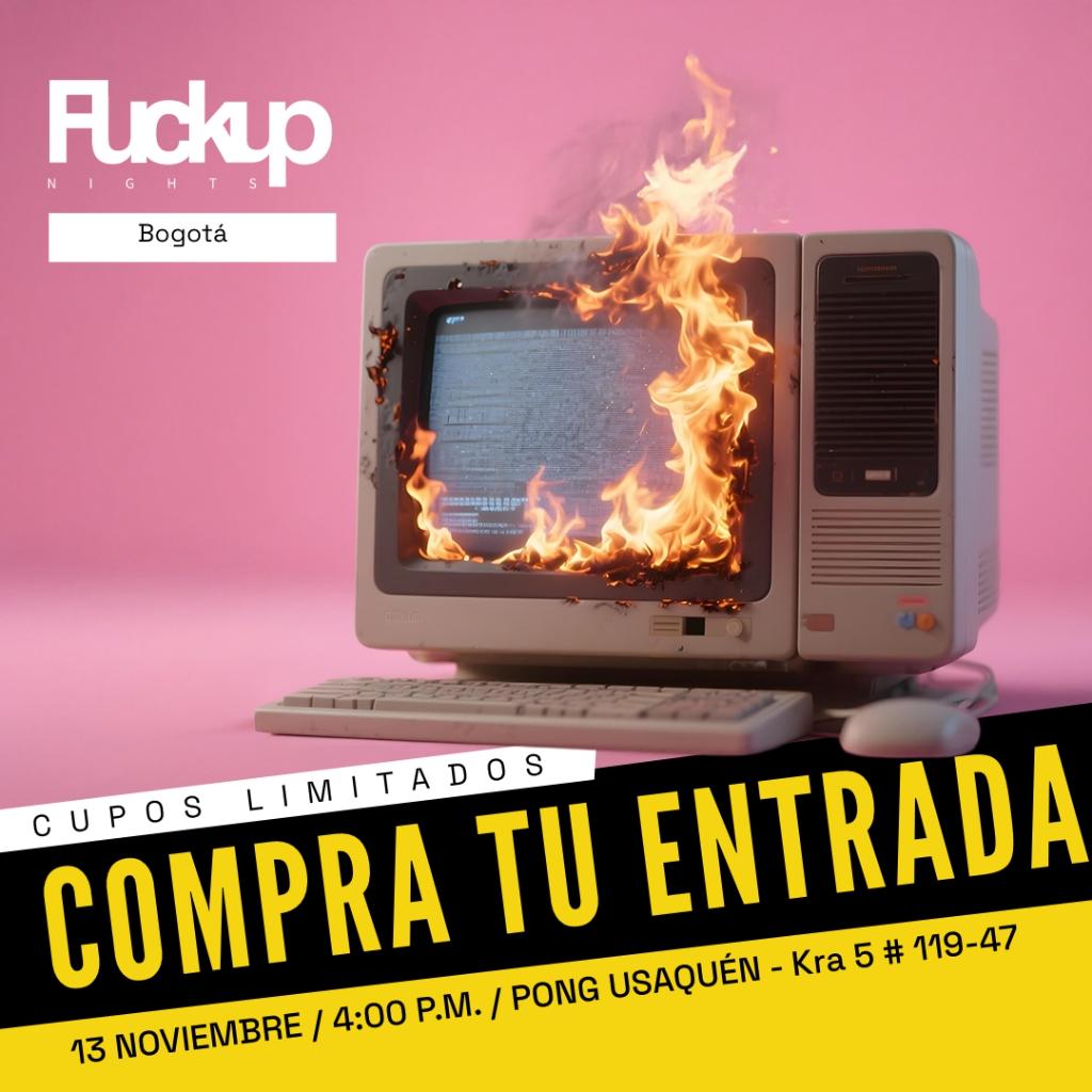 FuckUp Nights Bogotá Edición 47_1 FuckUp Nights Bogotá Edición 47_1